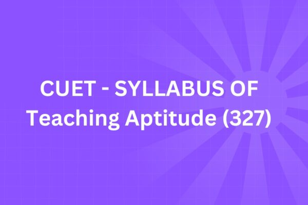 SYLLABUS OF Teaching Aptitude