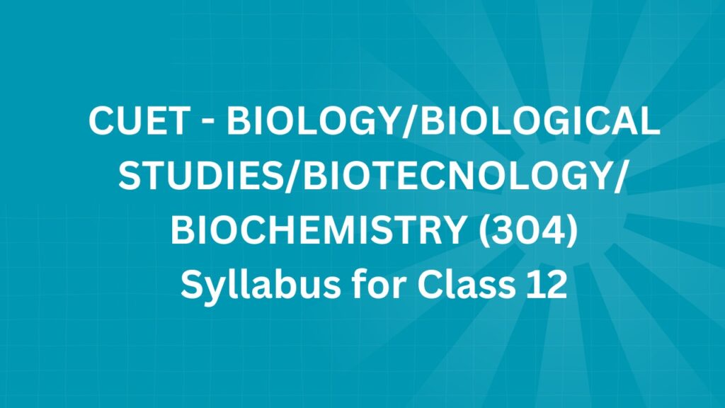 BIOLOGY/BIOLOGICAL STUDIES/BIOTECHNOLOGY/ BIOCHEMISTRY-304