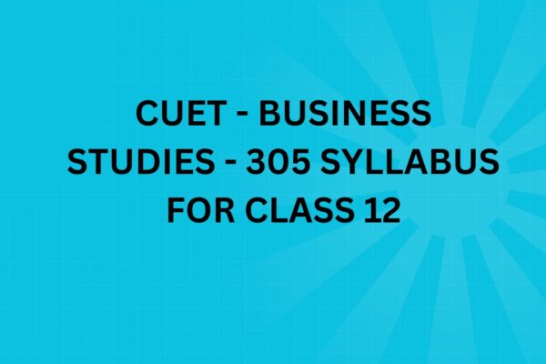 BUSINESS STUDIES - 305 SYLLABUS FOR CLASS 12